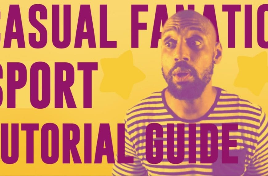 From casual to serious sport fanatic, the unbelievable tutorial guide
